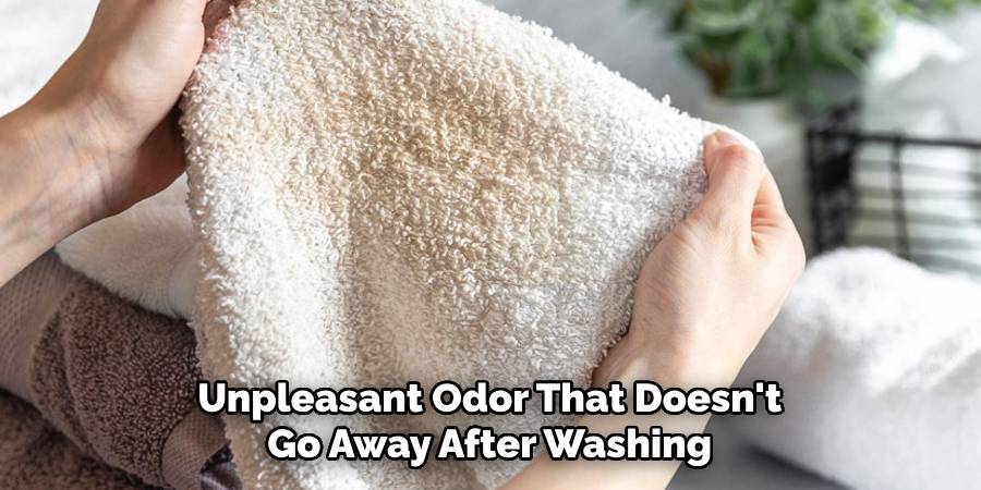 Unpleasant Odor That Doesn't Go Away After Washing