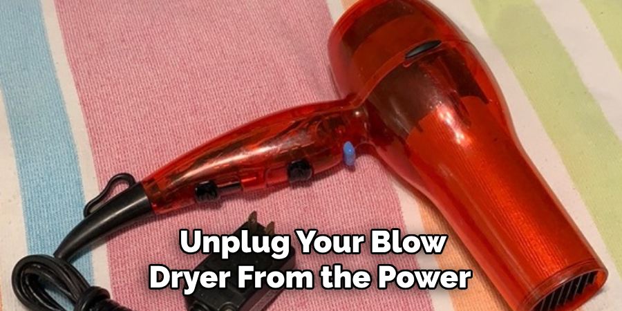 Unplug Your Blow Dryer From the Power 