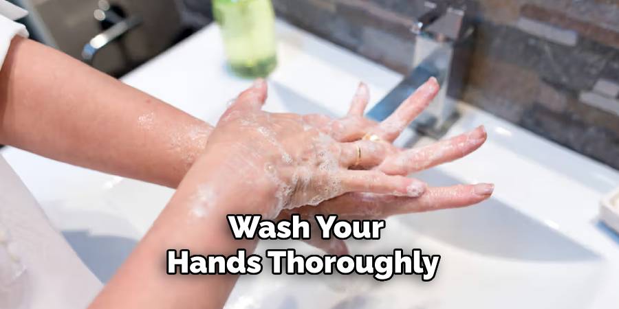 Wash Your Hands Thoroughly 