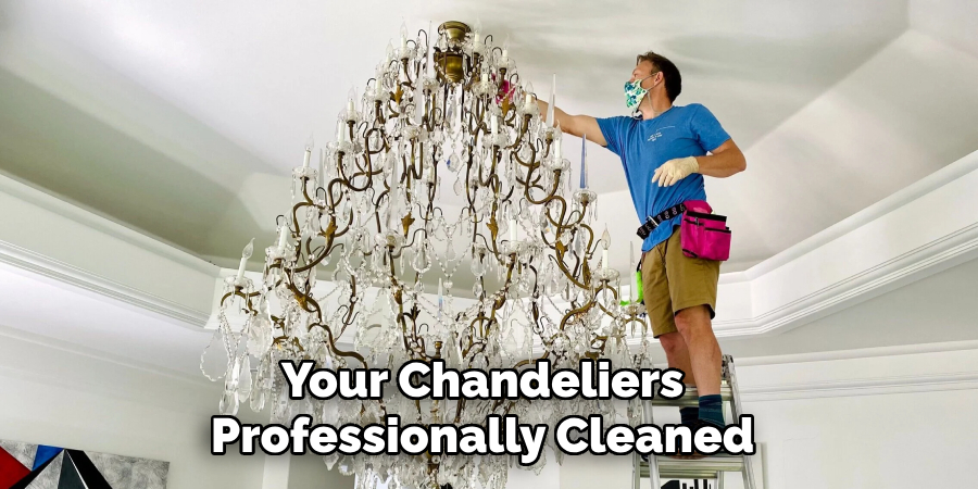 Your Chandeliers Professionally Cleaned & Maintained