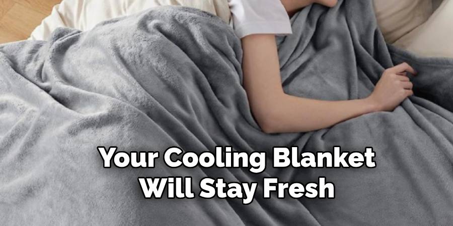 Your Cooling Blanket Will Stay Fresh