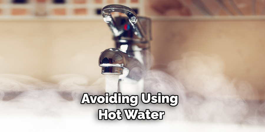Avoiding Using Hot Water