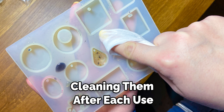 Cleaning Them After Each Use