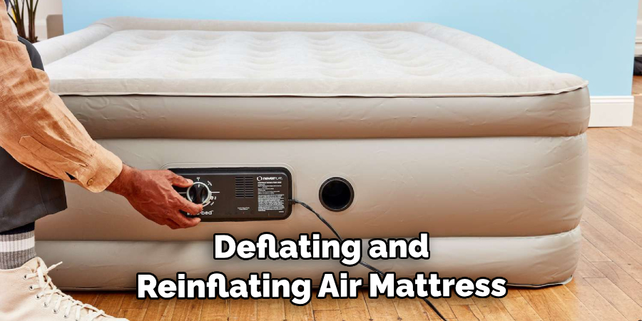  Deflating and Re-inflating Air Mattress