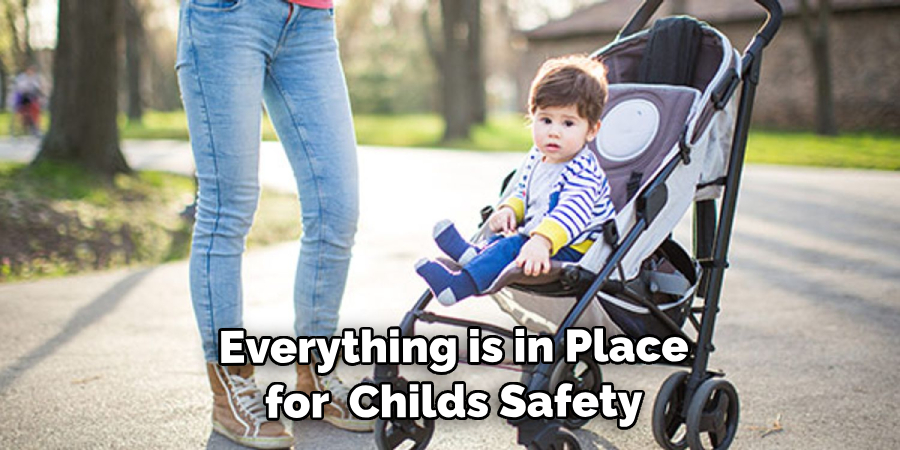  Everything is in Place for Your Child's Safety