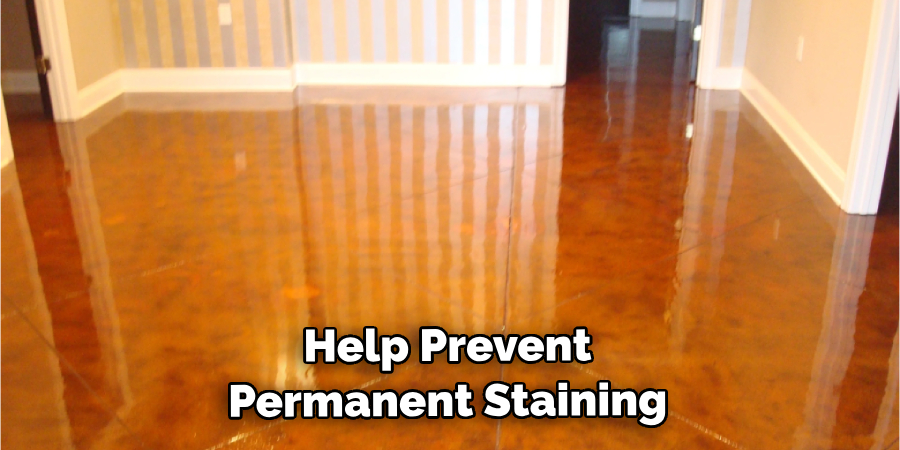  Help Prevent Permanent Staining