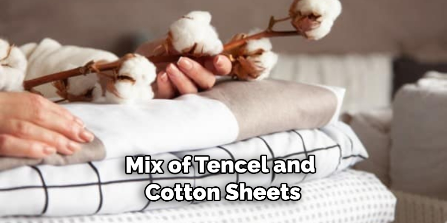 Mix of Tencel and Cotton Sheets