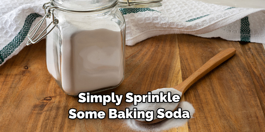 Simply Sprinkle Some Baking Soda 