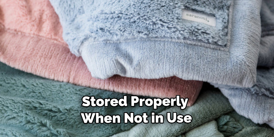 Stored Properly When Not in Use