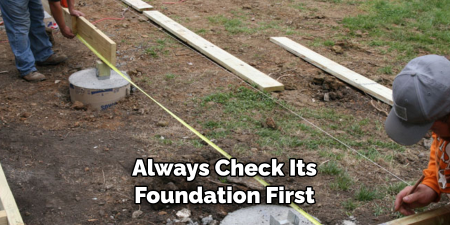 Always Check Its Foundation First