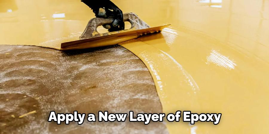 Apply a New Layer of Epoxy 