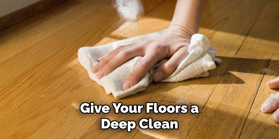 Give Your Floors a Deep Clean