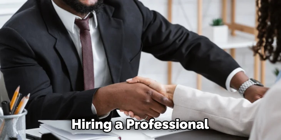 Hiring a Professional