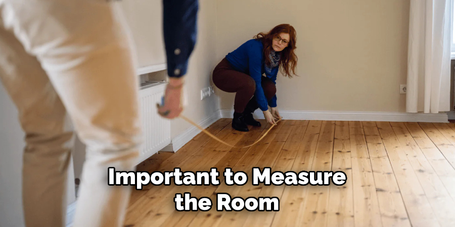 Important to Measure the Room