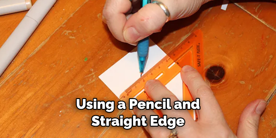 Using a Pencil and Straight Edge