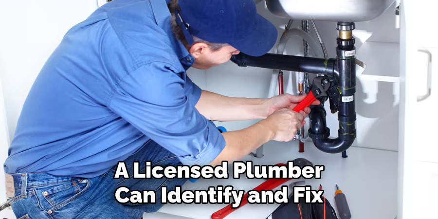A Licensed Plumber Can Identify and Fix