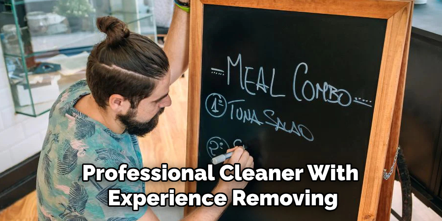 Professional Cleaner With Experience Removing