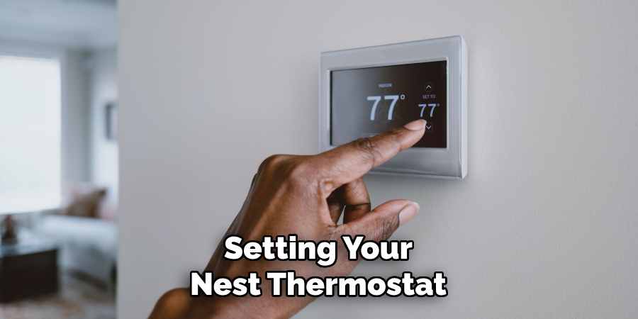 Setting Your Nest Thermostat