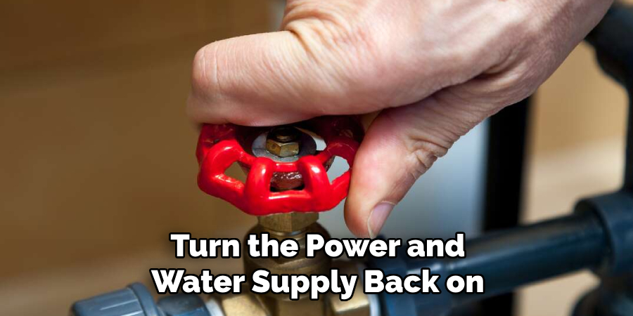 Turn the Power and Water Supply Back on