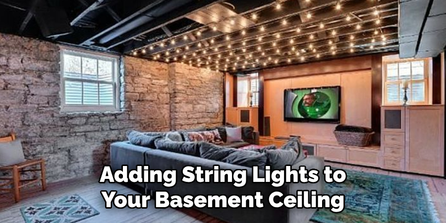 Adding String Lights to Your Basement Ceiling