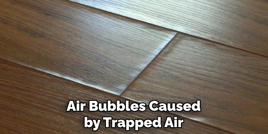 Air Bubbles Caused by Trapped Air