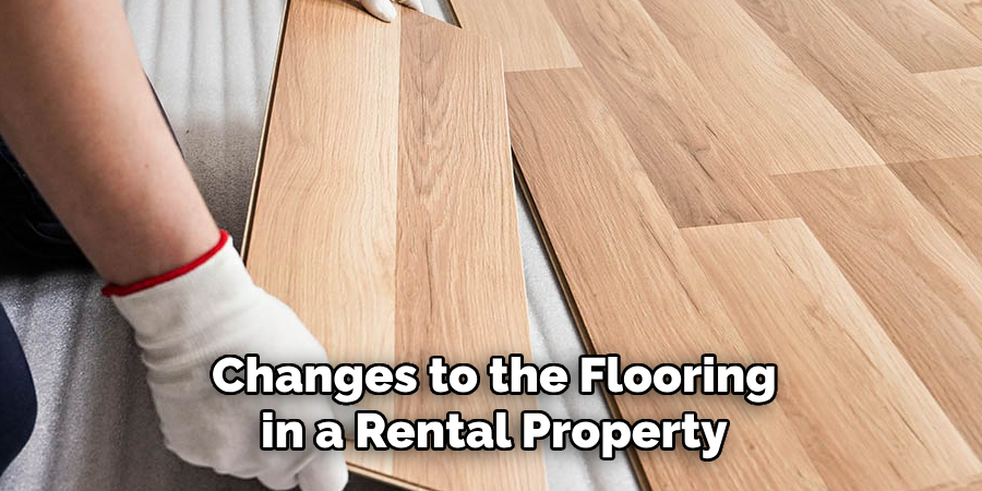 Changes to the Flooring in a Rental Property