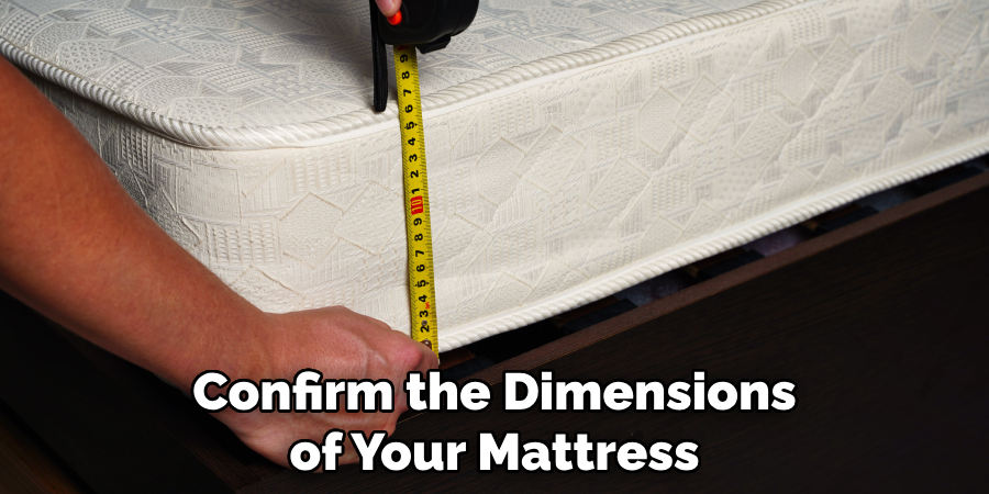 Confirm the Dimensions of Your Mattress