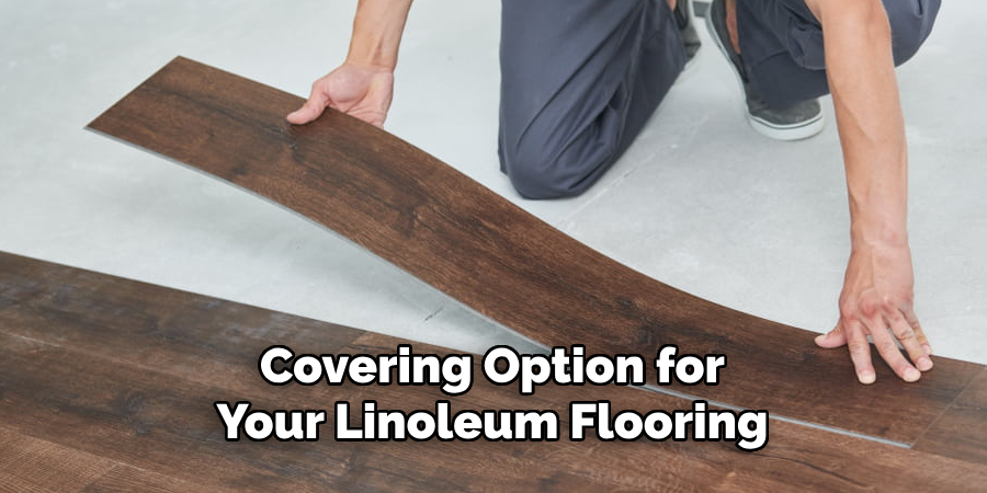 Covering Option for Your Linoleum Flooring