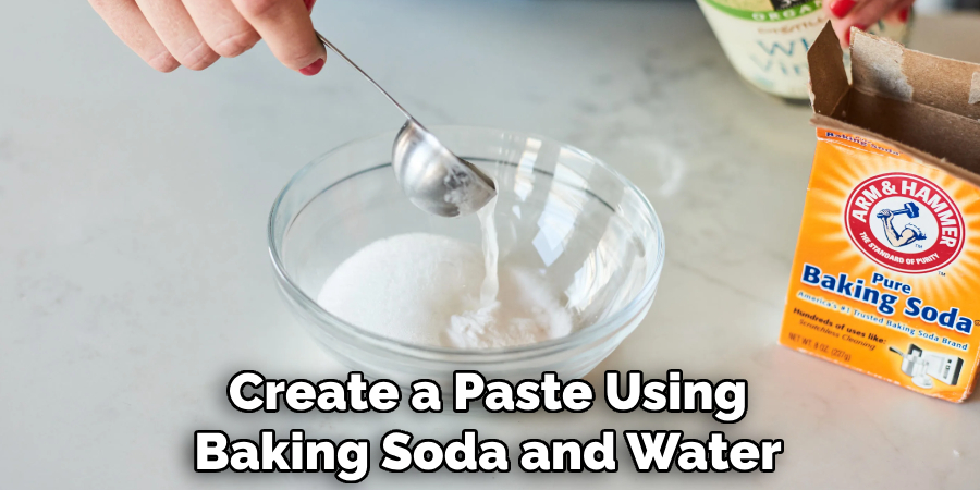 Create a Paste Using Baking Soda and Water