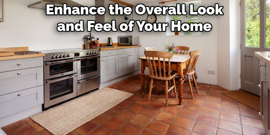 Enhance the Overall Look and Feel of Your Home