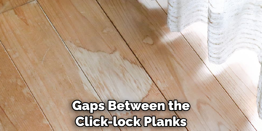 Gaps Between the Click-lock Planks