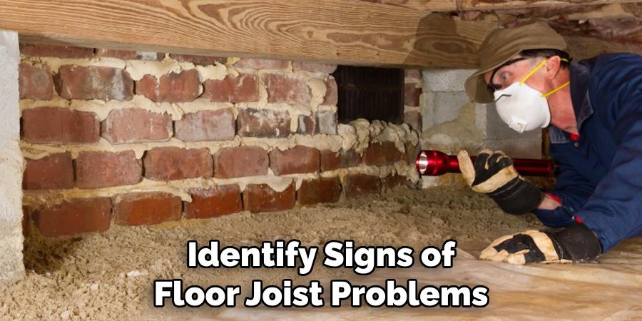 Identify Signs of Floor Joist Problems