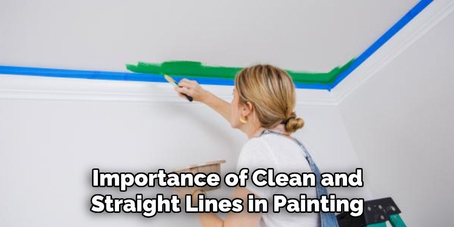 Importance of Clean and Straight Lines in Painting