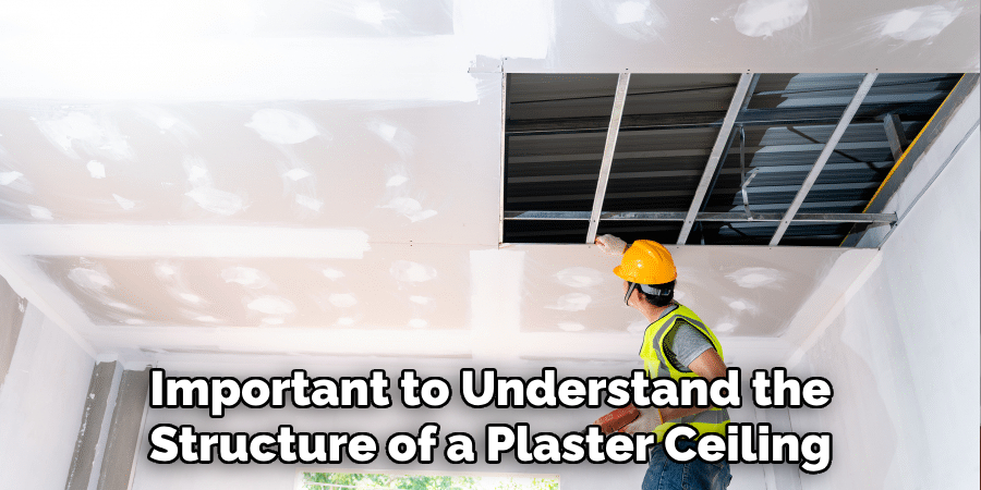 Important to Understand the Structure of a Plaster Ceiling