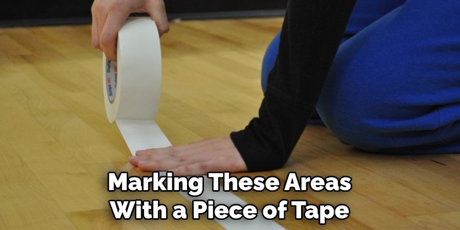 Marking These Areas With a Piece of Tape