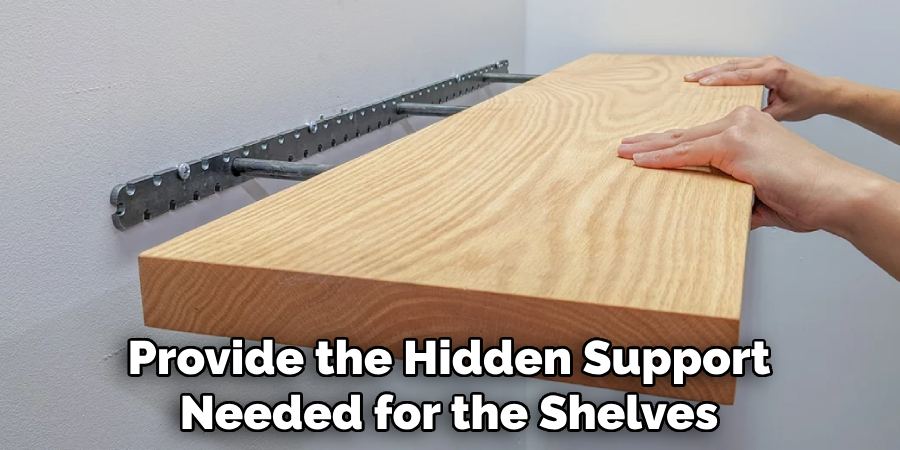 Provide the Hidden Support Needed for the Shelves