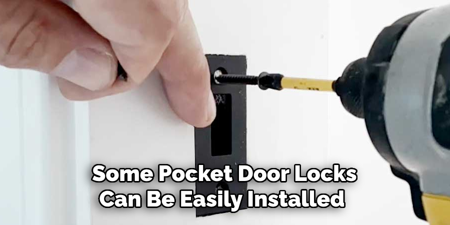 Some Pocket Door Locks Can Be Easily Installed 