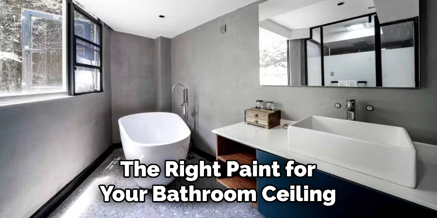 The Right Paint for Your Bathroom Ceiling