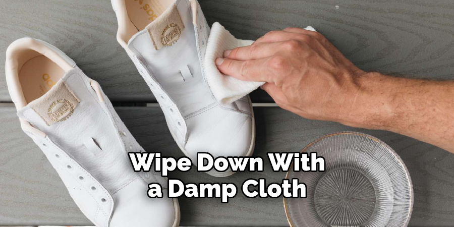 Wipe Down With a Damp Cloth