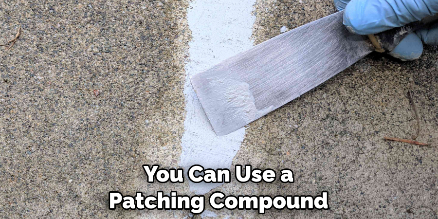 You Can Use a Patching Compound