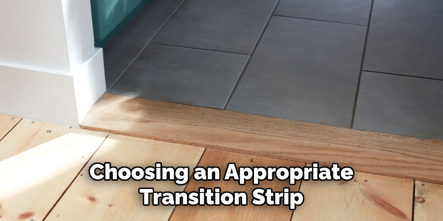 Choosing an Appropriate Transition Strip