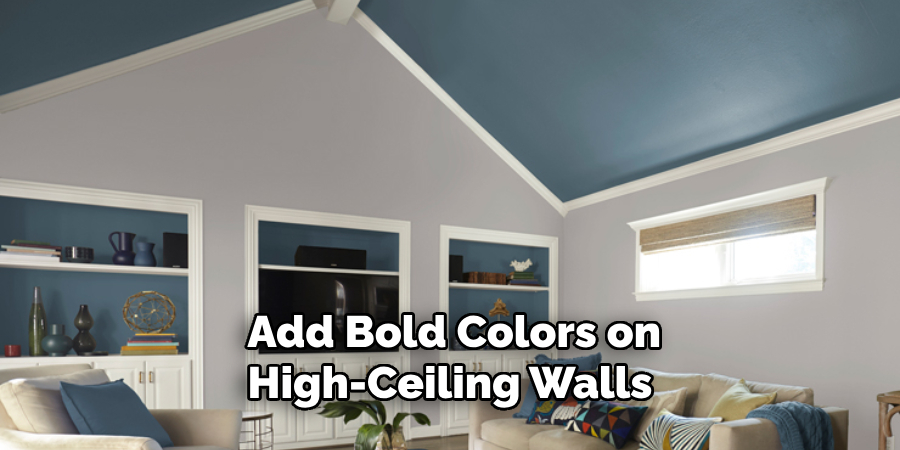 Add Bold Colors on High-ceiling Walls