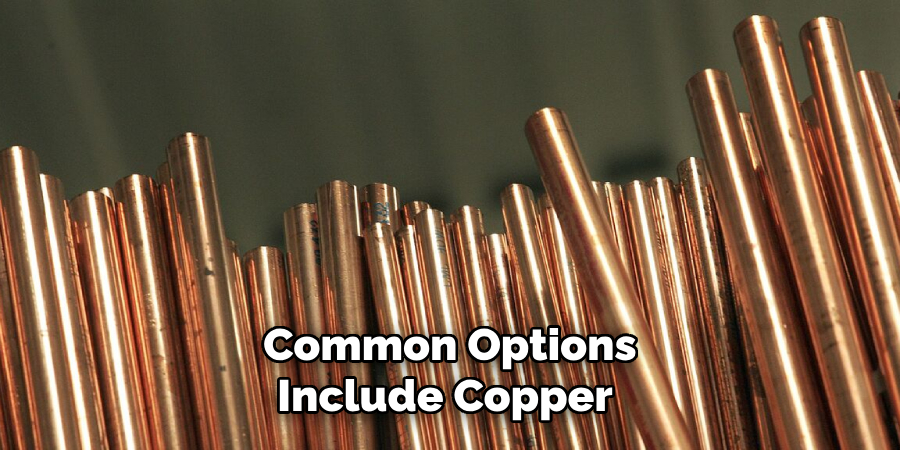 Common Options Include Copper