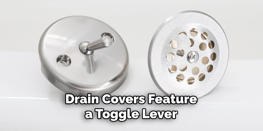 Drain Covers Feature a Toggle Lever
