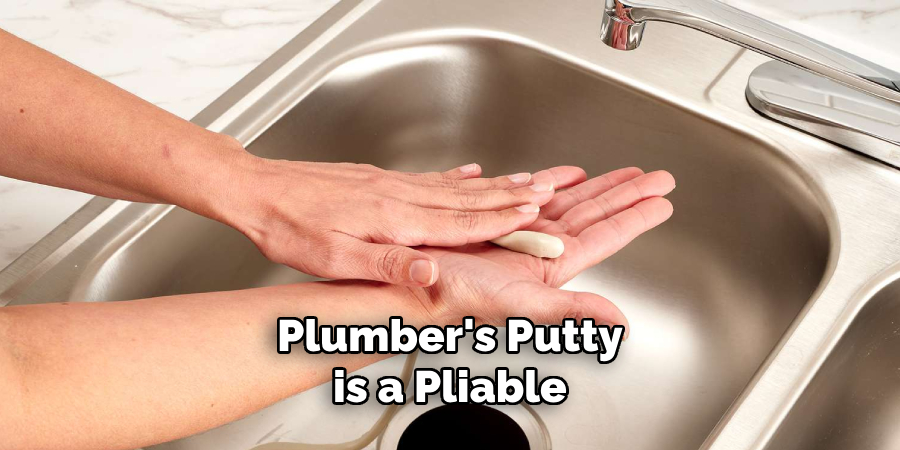 Plumber's Putty is a Pliable