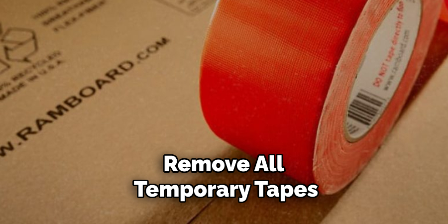 Remove All Temporary Tapes