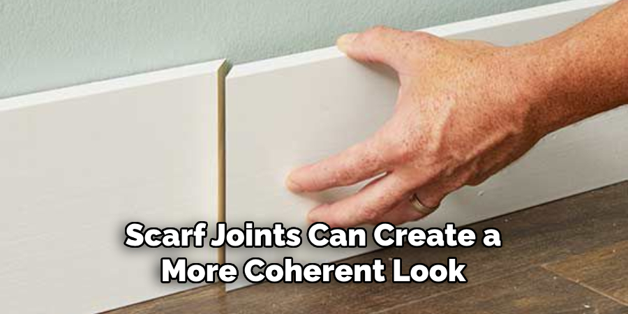 Scarf Joints Can Create a More Coherent Look