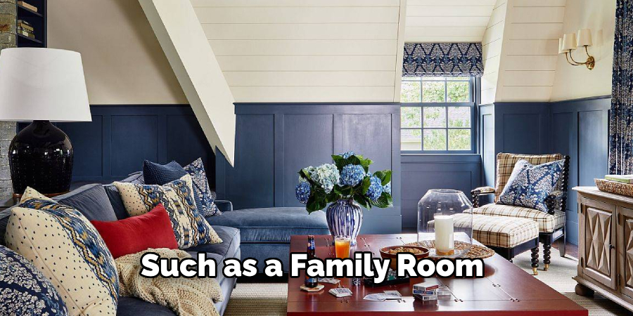 Such as a Family Room 