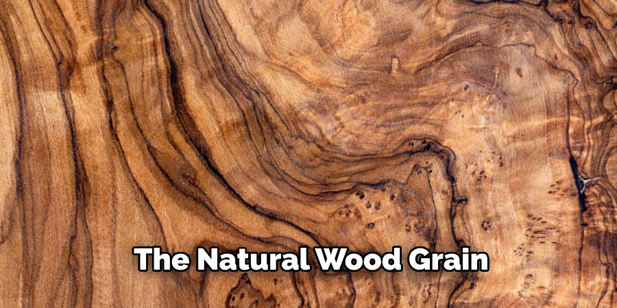 The Natural Wood Grain