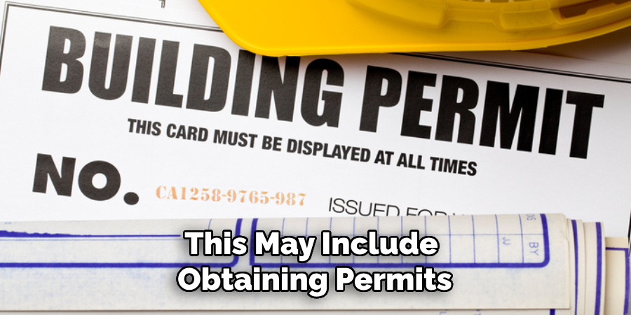 This May Include Obtaining Permits